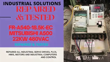 MITSUBISHI A500 FR-A540-18.5K-EC 18.5/22KW 480VAC ***REPAIRED AND TESTED***